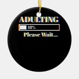 Adulting Please Loading 18th Birthday 18 Years Old Ceramic Tree Decoration