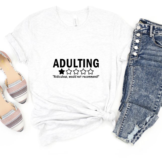 Adulting Rating Sarcasm Funny Meme T-shirt (Creator Uploaded)