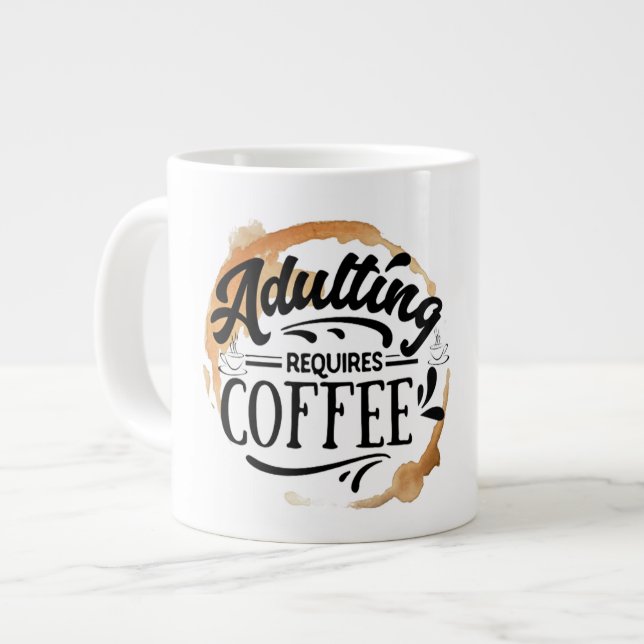 ADULTING REQUIRES COFFEE - COFFEE LOVE LARGE COFFEE MUG (Front Left)