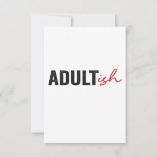 Adultish Funny Adult-ish Adulting Childish Funny Thank You Card