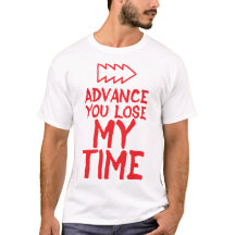 advance quote you lose my time humor