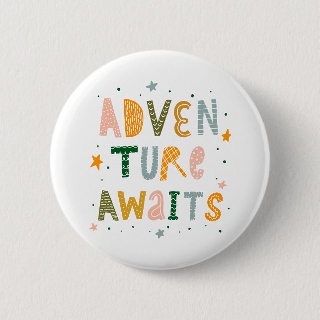 Adventure Awaits 6 Cm Round Badge (Front)