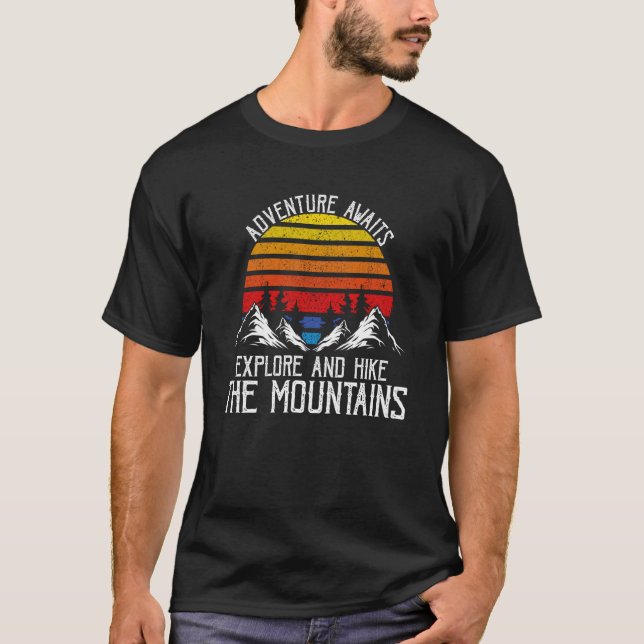 Adventure Awaits Explore Hike Mountain Trails T-Shirt (Front)