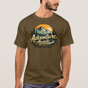 Adventure Awaits Explore the Wild T-Shirt