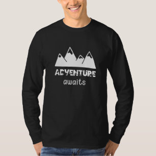 Adventure Awaits Hiking Camping Trekking Mountain  T-Shirt