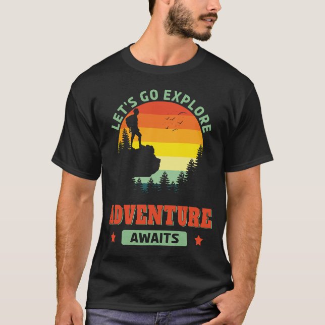 Adventure Awaits Hiking Outdoors Hiker Nature T-Shirt (Front)