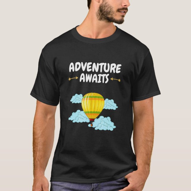 Adventure Awaits Hot Air Balloon  Adventure Awaits T-Shirt (Front)