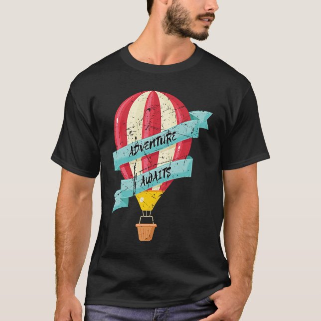 Adventure Awaits Hot Air Balloon Festival Ballooni T-Shirt (Front)