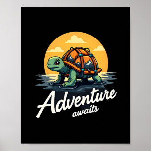 Adventure Awaits is Hiking Adventures is Outdoor A Poster