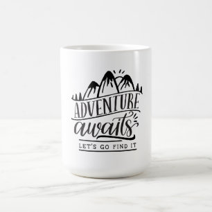 Adventure Awaits Let's Find It Coffee Mug