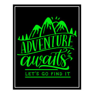 Adventure Awaits Let's Go Find It Poster