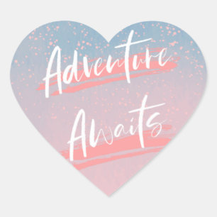 Adventure Awaits Motivational Quotes Heart Sticker