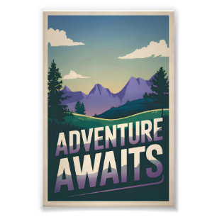 Adventure awaits photo print