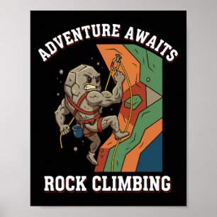 Adventure Awaits Rock Climbing Fun Art Poster