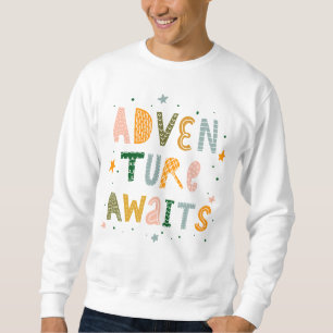 Adventure Awaits Sweatshirt