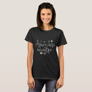 adventure awaits T-Shirt