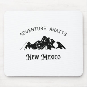 Adventure Awaits Vacation Travel New Mexico  Mouse Mat