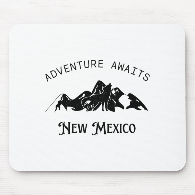 Adventure Awaits Vacation Travel New Mexico  Mouse Mat (Front)