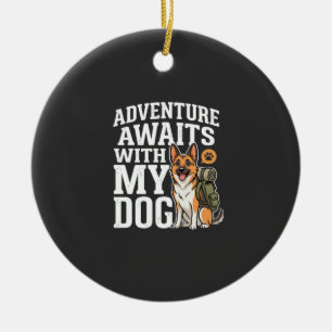 Adventure Awaits With My Dog Hiking Ceramic Tree Decoration