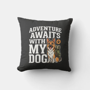 Adventure Awaits With My Dog Hiking Cushion