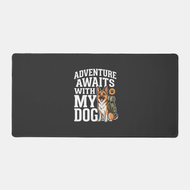 Adventure Awaits With My Dog Hiking Desk Mat (Front)