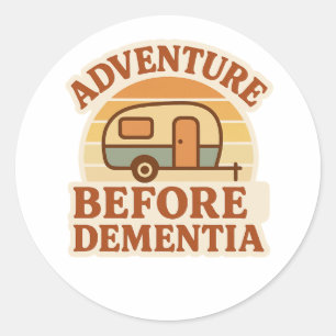 Adventure Before Dementia Caravan Sticker