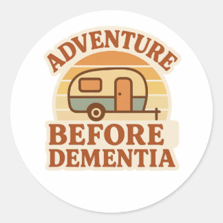 Adventure Before Dementia Caravan Sticker