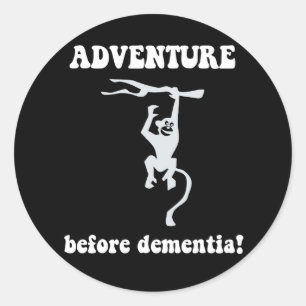 adventure before dementia classic round sticker