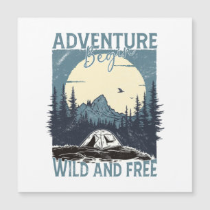 Adventure Begin - Wild and Free