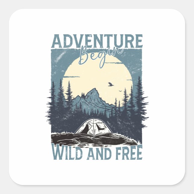Adventure Begin - Wild and Free Square Sticker (Front)