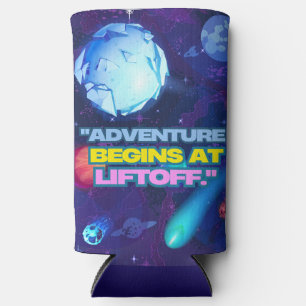 Adventure begins at liftoff insulated tumbler seltzer can cooler