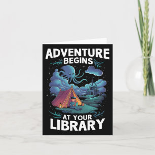 Adventure Begins At Your Library Book Lover Hiking Card