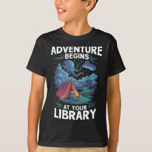 Adventure Begins At Your Library Book Lover Hiking T-Shirt