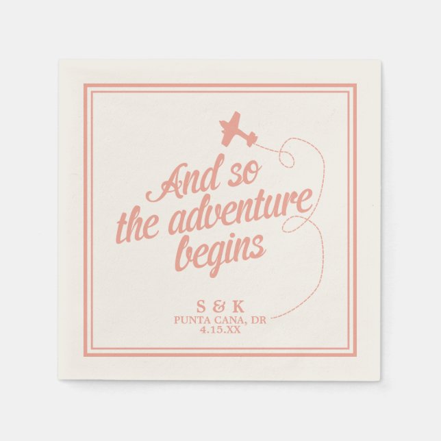 Adventure Begins | Destination Wedding - Pink Napkin (Front)