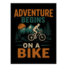 Adventure Begins on a Bike Poster
