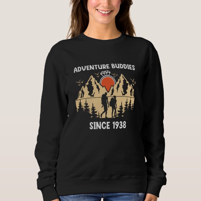 Adventure Buddies Since 1938 Hiking Partner Sweatshirt (Front)