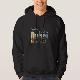 Adventure Family Trip Graphic Dubai Habibi Come To Hoodie