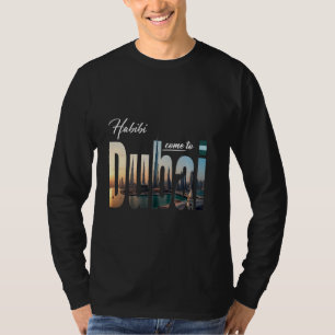 Adventure Family Trip Graphic Dubai Habibi Come To T-Shirt