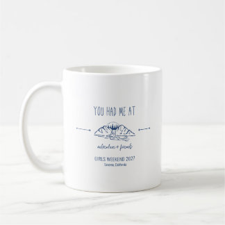 Adventure + Friends Girls Weekend Getaway Custom Coffee Mug
