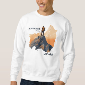 Adventure Hiking, Adventure Awaits, Let’s Go! Sweatshirt