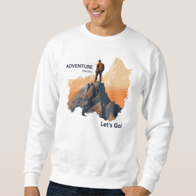 Adventure Hiking, Adventure Awaits, Let’s Go! Sweatshirt (Front)