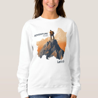 Adventure Hiking, Adventure Awaits, Let’s Go! Sweatshirt