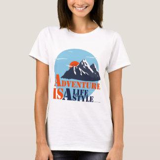 Adventure Hiking, Adventure is a LifeStyle T-Shirt