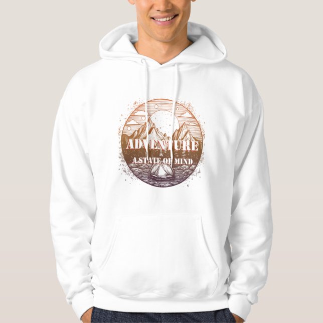 Adventure Hiking, Adventure is a State of Mind Hoodie (Front)