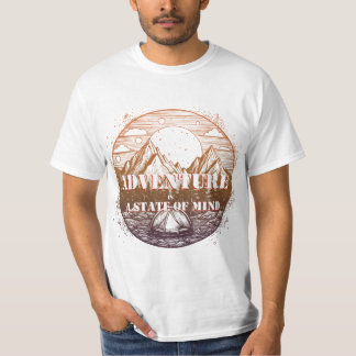 Adventure Hiking, Adventure is a State of Mind T-Shirt