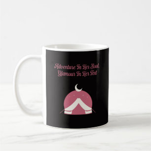 Adventure in Her Soul Glamour in Her Tent Design Coffee Mug