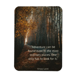 Adventure in the ordinary inspirational magnet