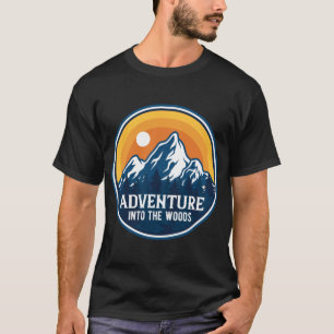 adventure into the woods T-Shirt