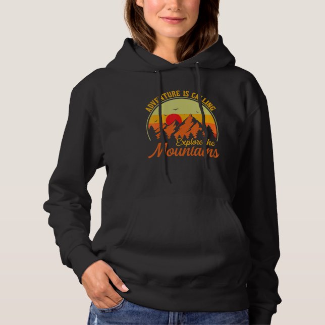 Adventure Is Calling Explore The Montains  Camping Hoodie (Front)