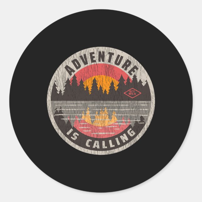 Adventure Is Calling Get Wild - Camping Hiking Out Classic Round Sticker (Front)